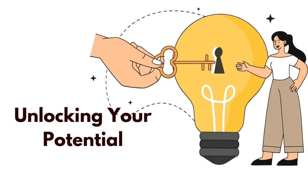 Unlocking Your Potential