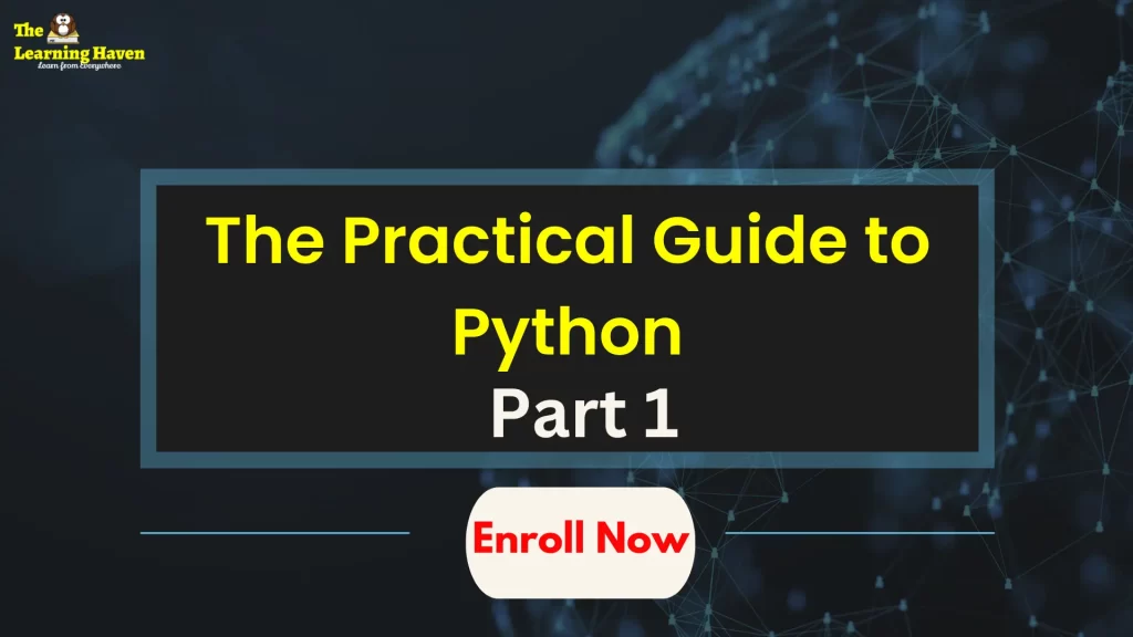 The Practical Guide to Python