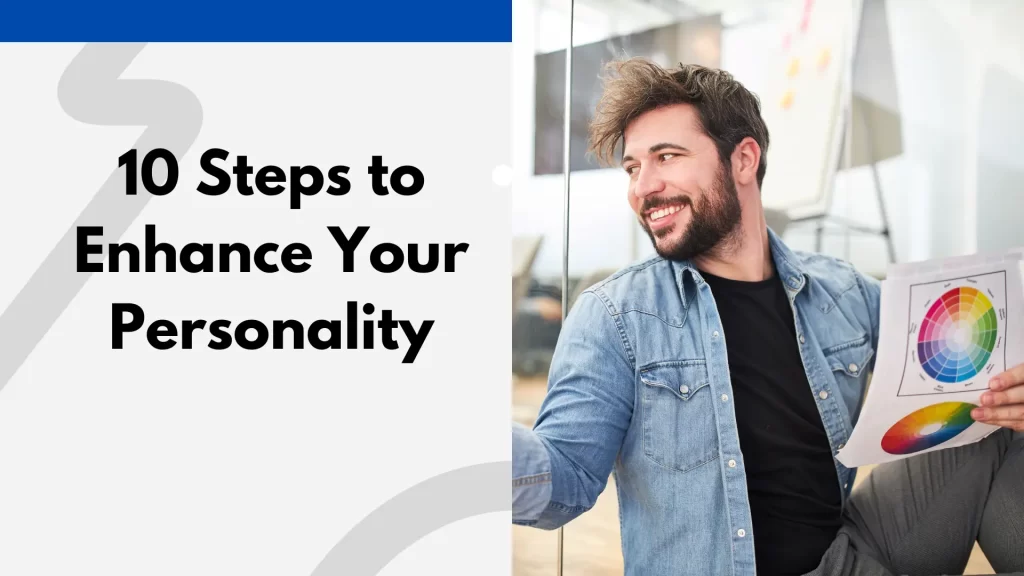 Enhancing Your Personality
