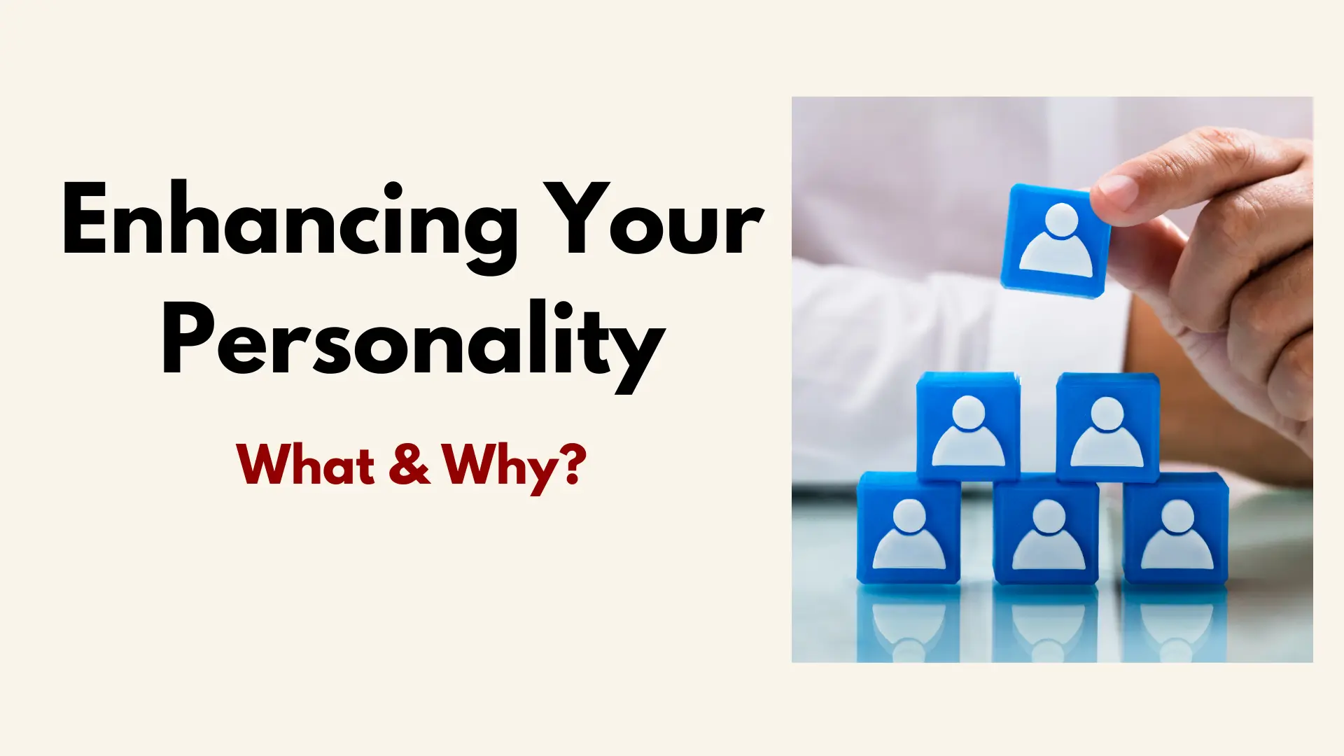 Enhancing Your Personality